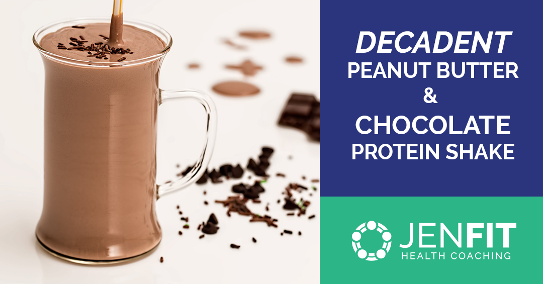 Decadent Peanut Butter & Chocolate Protein Shake